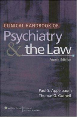 Clinical Handbook of Psychiatry and the Law 4th 9780781778916 Front Cover