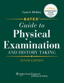 Bates' Guide to Physical Examination and History Taking 10th 9780781780582 Front Cover
