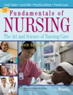 Study Guide to Accompany Fundamentals of Nursing The Art and Science of Nursing Care 6th 9780781781572 Front Cover