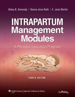 Intrapartum Management Modules A Perinatal Education Program 4th 9780781781688 Front Cover
