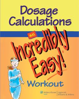 Dosage Calculations Dosage Calculations