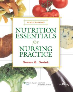 Nutrition Essentials for Nursing Practice 6th 9780781784542 Front Cover