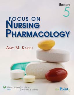 Focus on Nursing Pharmacology 5th 9780781789820 Front Cover