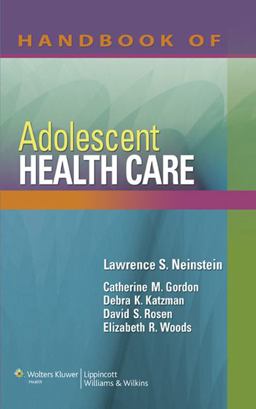 Handbook of Adolescent Health Care  9780781790208 Front Cover
