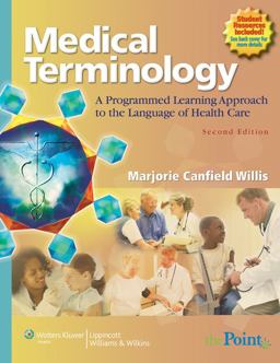 Medical Terminology A Programmed Learning Approach to the Language of Health Care 2nd 9780781792837 Front Cover