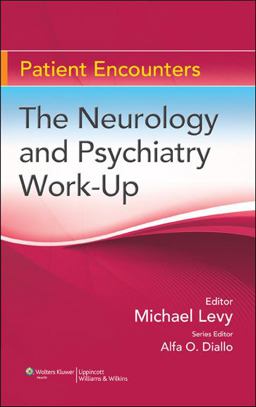 Neurology and Psychiatry Work-Up  9780781793971 Front Cover