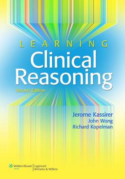 Learning Clinical Reasoning 2nd 9780781795159 Front Cover