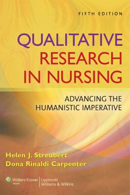 Qualitative Research in Nursing Advancing the Humanistic Imperative 5th 9780781796002 Front Cover