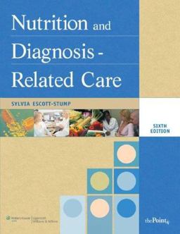 Nutrition and Diagnosis-Related Care 6th 9780781798457 Front Cover