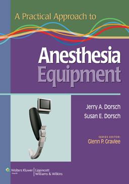 Practical Approach to Anesthesia Equipment 1st 9780781798679 Front Cover