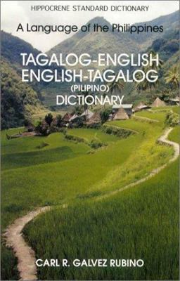 Tagalog-English - English-Tagalog (Pilipino) Standard Dictionary  9780781806572 Front Cover