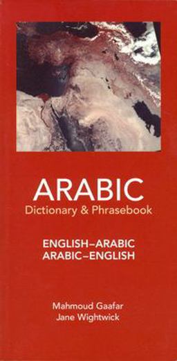 Arabic-English, English-Arabic Dictionary and Phasebook