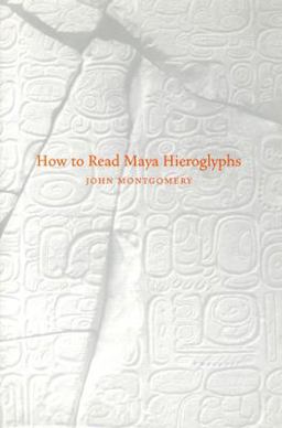 How to Read Maya Hieroglyphs