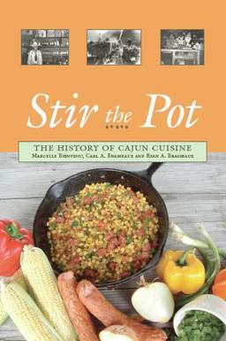 Stir the Pot: the History of Cajun Cuisine  9780781812122 Front Cover