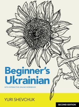 Beginner's Ukrainian with Interactive Online Workbook, Second Edition 2nd 9780781813242 Front Cover