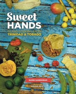 Sweet Hands Island Cooking from Trinidad &amp; Tobago 3rd 9780781813693 Front Cover