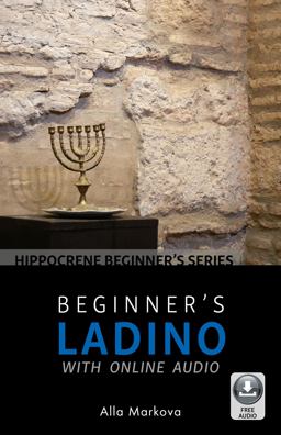 Beginner's Ladino with Online Audio  9780781813723 Front Cover