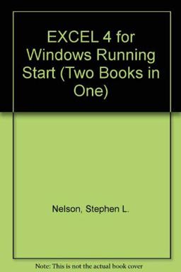 Excel 4 for Windows Running Start