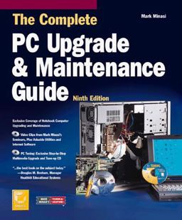Complete PC Upgrade and Maintenance Guide