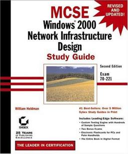 MCSE: Windows 2000 Network Infrastructure Design Study Guide Exam 70-221 2nd 9780782129533 Front Cover