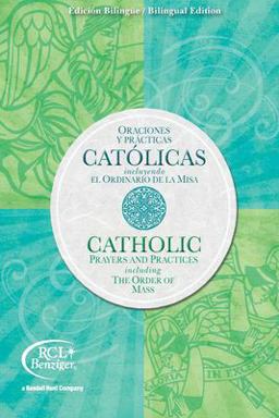 Catholic Prayers and Practices Bilingual Edition: Including the Order of Mass 1st 9780782916461 Front Cover