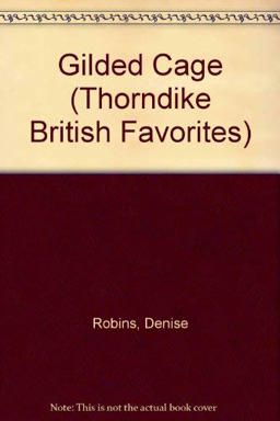 The Gilded Cage The Gilded Cage