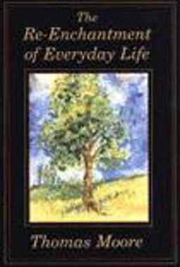 The Re-Enchantment of Everyday Life