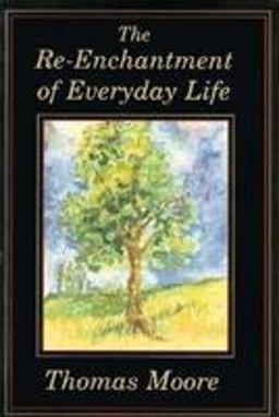 The Re-Enchantment of Everyday Life
