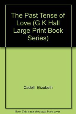 Past Tense of Love Past Tense of Love