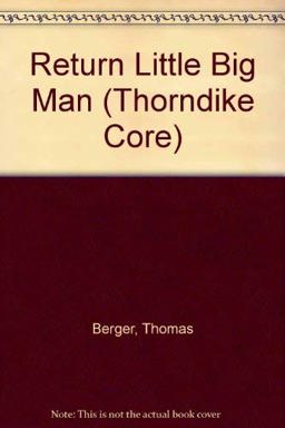 The Return of Little Big Man