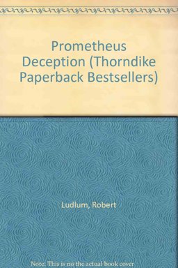 The Prometheus Deception
