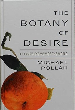 The Botany of Desire