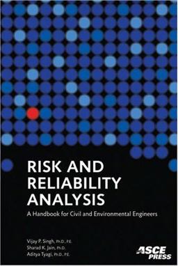 Risk and Reliability Analysis A Handbook for Civil and Environmental Engineers  9780784408919 Front Cover