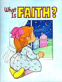 What Is Faith?