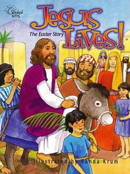 Jesus Lives! The Easter Story Happy Day Book