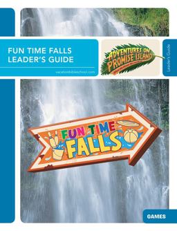 Fun Time Falls Leader's Guide