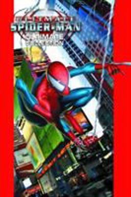 Ultimate Spider-Man Ultimate Collection - Book 1  9780785124924 Front Cover