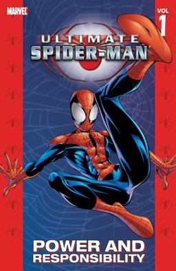 ULTIMATE SPIDER-MAN VOL. 1: POWER and RESPONSIBILITY [NEW PRINTING]  9780785139409 Front Cover