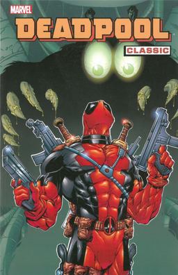 Deadpool Classic - Volume 3  9780785142447 Front Cover