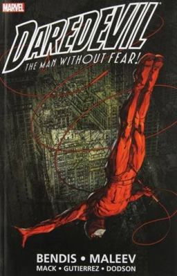 Daredevil by Brian Michael Bendis and Alex Maleev Ultimate Collection Book 1