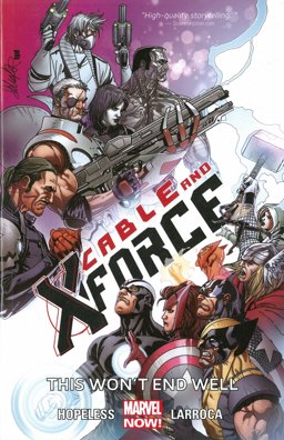 Cable and X-Force This Won't End Well  9780785188827 Front Cover
