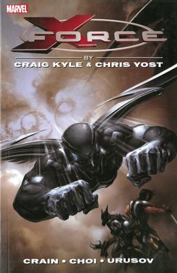 X-Force by Craig Kyle and Chris Yost