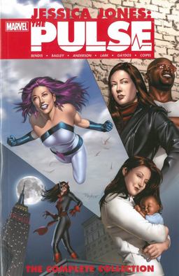 Jessica Jones - the Pulse The Complete Collection  9780785190868 Front Cover