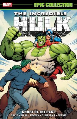 Incredible Hulk Epic Collection: Ghost of the Past  9780785192992 Front Cover