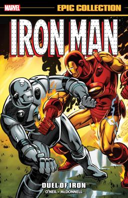 Iron Man Epic Collection: Duel of Iron  9780785195061 Front Cover