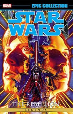 Star Wars Legends Epic Collection: the Rebellion Vol. 1  9780785195467 Front Cover