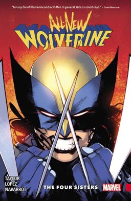 All-New Wolverine Vol. 1 The Four Sisters  9780785196525 Front Cover