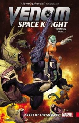 Venom: Space Knight Vol. 1 Agent of the Cosmos  9780785196549 Front Cover