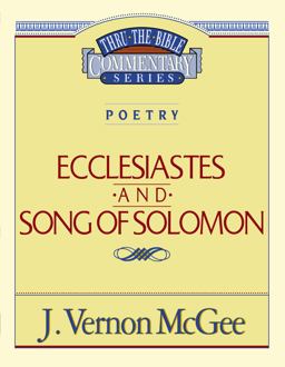 Ecclesiastes and Song of Solomon
