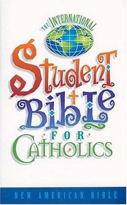 The International Student Bible for Catholics The International Student Bible for Catholics